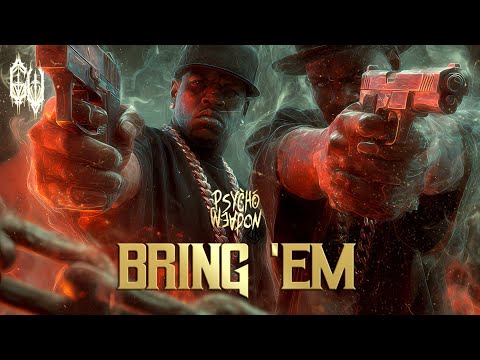 Psychoweapon - BRING 'EM