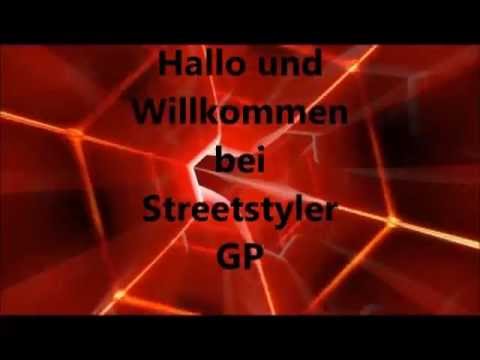 Streetstyler GP Intro