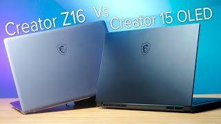 MSI Creator Z16 Vs MSI Creator 15 OLED - So Much Better