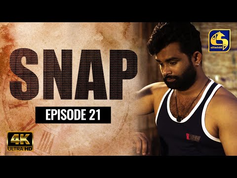 Snap ll Episode 21 || ස්නැප් II 10th April 2021
