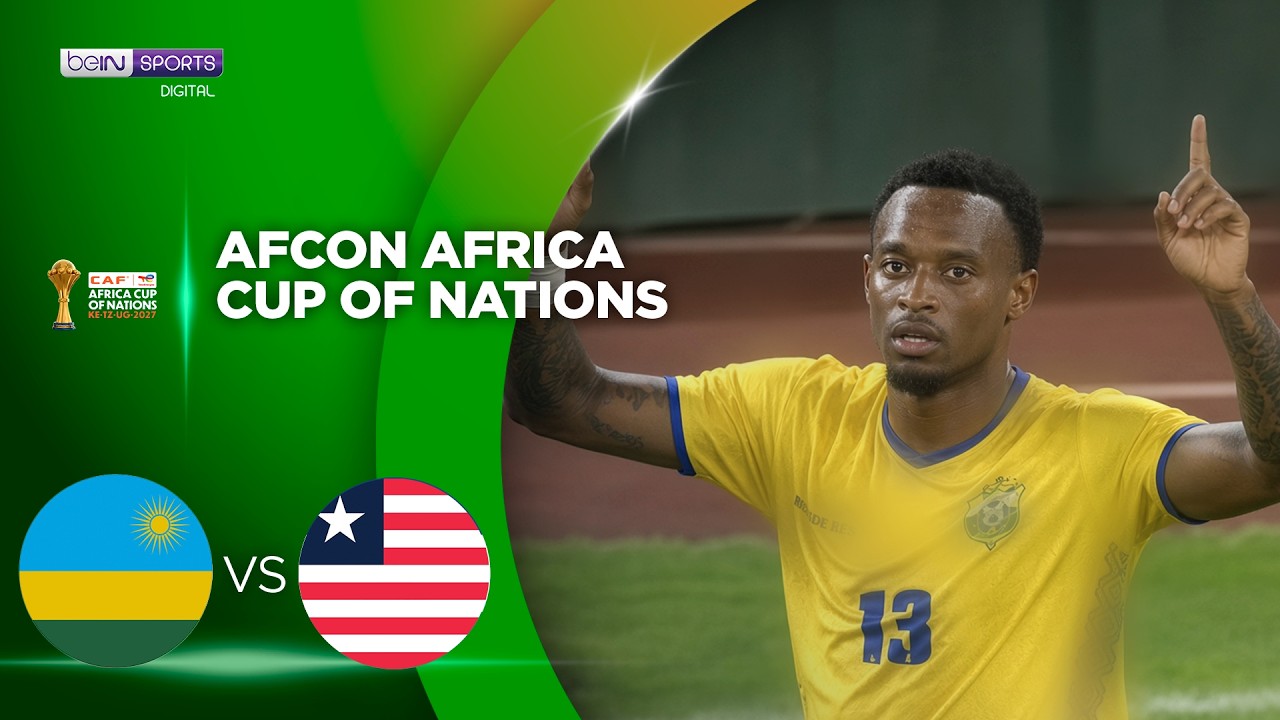 Rwanda vs Liberia | HIGHLIGHTS 2027 AFCON Qualifiers | 09/25/2026 | beIN SPORTS USA