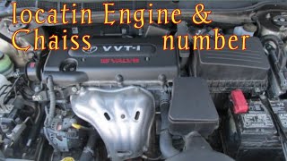 (Toyota Camry) how to location engine &chaiss  number