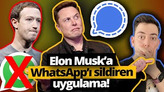 Elon Musk'a WhatsApp'ı sildiren Signal uygulamasını denedik! (Signal A