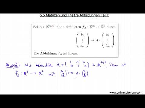 Matrizen und lineare Abbildungen Teil I - Mathematik Video Übung