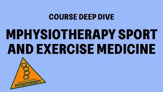 MPhysiotherapy - Sport and Exercise Medicine | Course Deep Dive