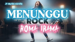Download lagu MENUNGGU - RHOMA IRAMA [ ROCK VERSION ] (Lirik Lagu)  mp3