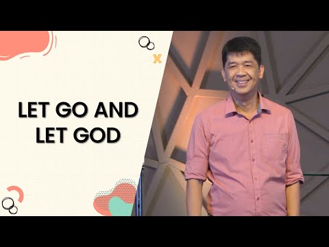 LET GO AND LET GOD | Rev. Ito Inandan | JA1 Rosario
