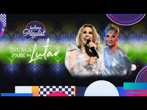 Joelma Feat Ludmila Ferber - Nunca Pare De Lutar Ao Vivo Joelma Playlist