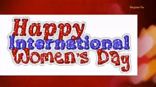 Happy Women’s Day Wishes,Greetings,Sms, Quotes,WhatsApp Status Video|International Women’s Day 2019|