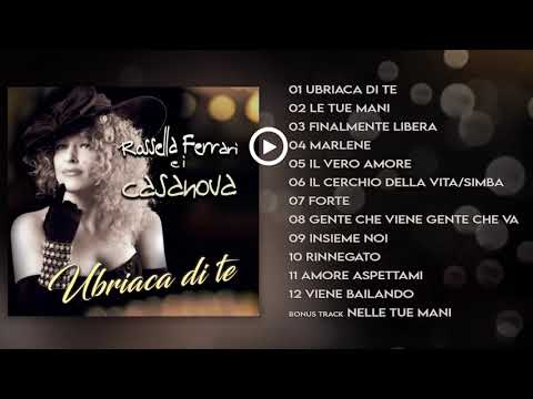 Rossella Ferrari e i Casanova - UBRIACA DI TE - ALBUM COMPLETO