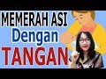 CARA MEMERAH ASI DENGAN BENAR DAN EFEKTIF MENGGUNAKAN TANGAN ENSIKLOPEDIA DOKTER