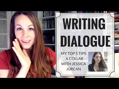 MY TOP 5 TIPS for WRITING GREAT DIALOGUE in your novel | Collab with Jessica Jurcan