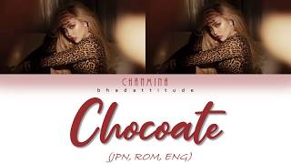 CHANMINA (ちゃんみな) - Chocolate (JPN, ROM, ENG) Lyrics