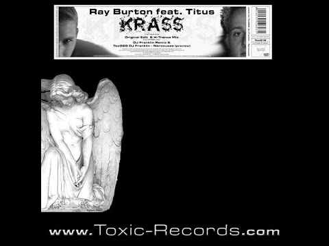 Ray Burton feat. Titus - Krass (Original Edit) [2003]