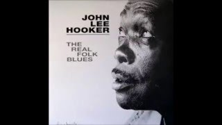 John Lee Hooker - I Don't Want Your Money