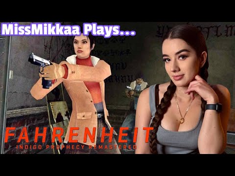 Let's Play Fahrenheit: Indigo Prophecy [Remastered] | MissMikkaa