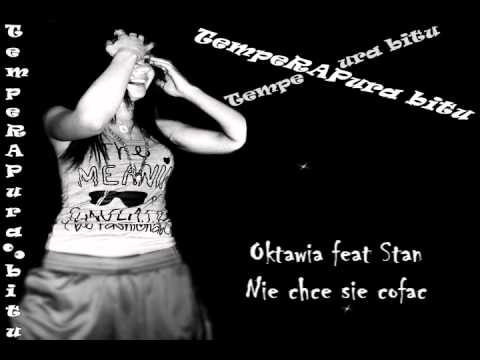 14 Oktawia - Nie chce sie cofać (feat. Stan) [TempeRAPura Bitu]