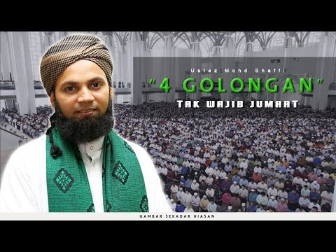 4 Golong Tak Wajib Jumaat | Ustaz Mohd Shaffi