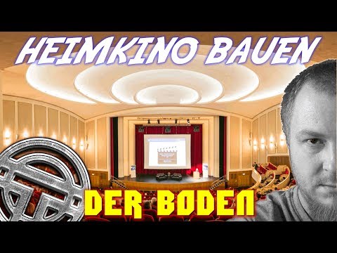 HEIMKINOBAU - Teil 1 - Wir starten mit dem Boden