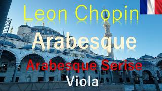 Download lagu Leon Chopin - Arabesue (Viola) FF★Arabesque Serise  1.フランス製楽器使用版(Pierr Ardori 1925 Paris) mp3