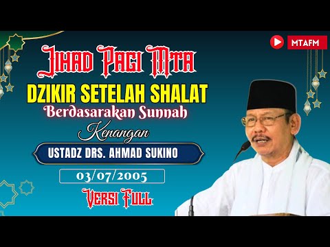 Tanya Jawab Tentang Dzikir-Dzikir Sesudah Shalat || Jihad Pagi MTA Ustads Drs. Ahmad Sukino