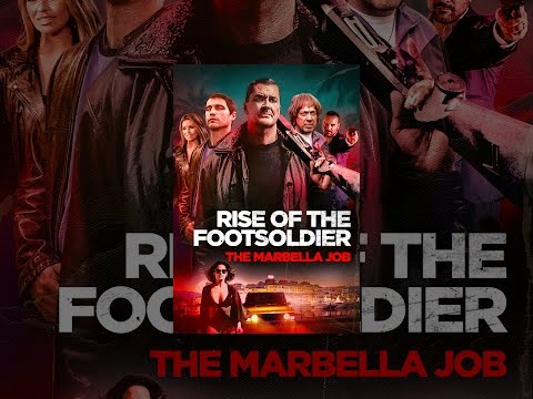 Rise of the Footsoldier: The Marbella Job