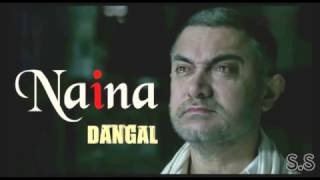Naina Song - Dangal | Aamir Khan | Arijit Singh | - YouTube