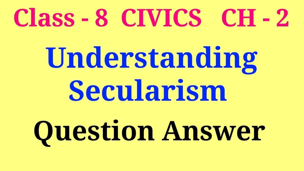 Understanding secularism question answer | class 8 civics chapter 2 question answer