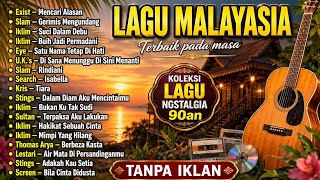 Download lagu Full Album Lagu Malaysia Terbaik pada Masa | Nostalgia 90an | Iklim, Slam, Search, Exists, & Stings mp3