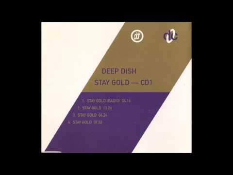 Stay Gold (7:13) - Deep Dish  [HQ]