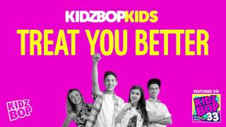 Kidz bop kids - treat you better [ kidz bop 33]