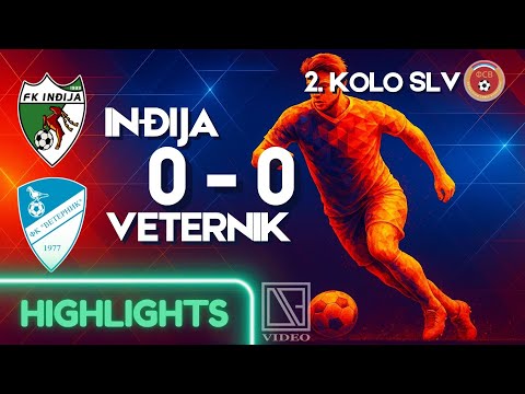 FK INĐIJA Inđija - FK VETERNIK Veternik (Highlights) [23.08.2025.]