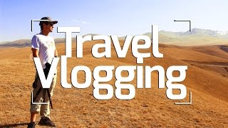 Travel Vlogging 101: Choosing Camera Gear