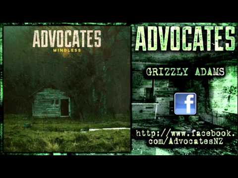 Advocates - Grizzly Adams (New Song 2012)