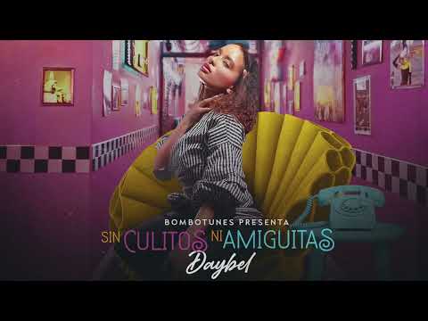 Bombotunes Presenta - DayBel - Sin Culitos Ni Amiguitas