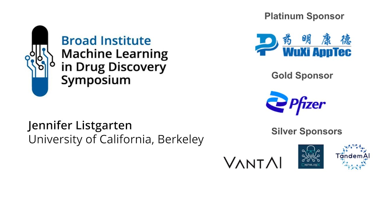 Machine Learning in Drug Discovery Symposium - Keynote; Jennifer Listgarten
