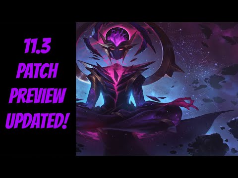 NEW 11.3 Patch Preview UPDATED! -- League of Legends