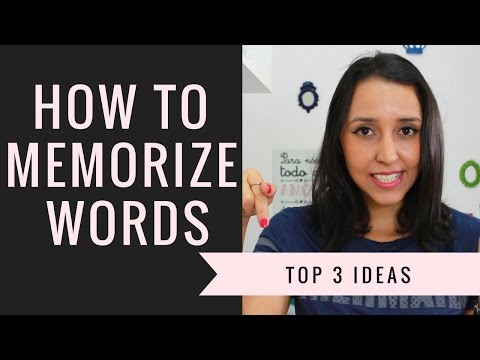 How To Memorize Words in English -Top 3 Ideas