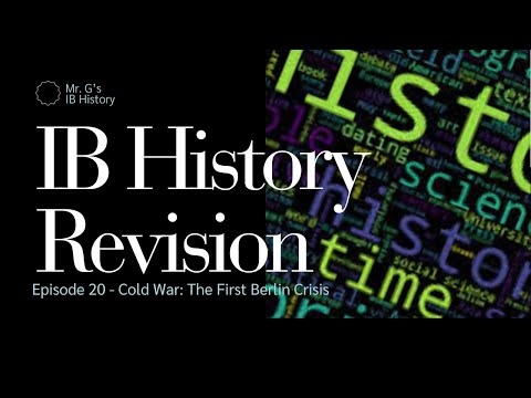 The Cold War | First Berlin Crisis | IB History Revision Series: Episode 20