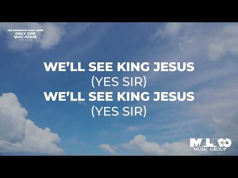 The Mississippi Mass Choir - Only One Way Home (Lyric Video)