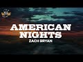 Zach Bryan American Nights Lyrics