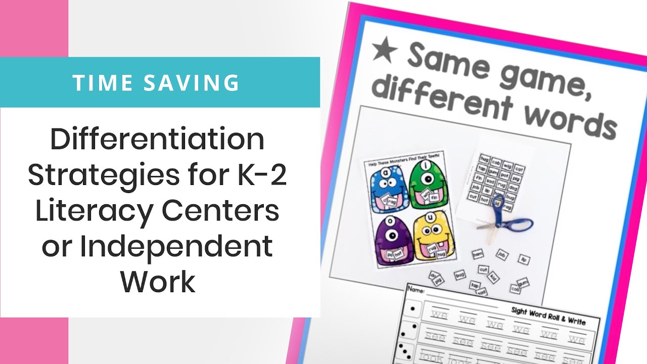 Time-saving differentiation strategies for K-2 literacy centers or independent work