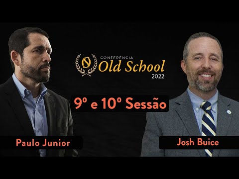 Conferência Old School 2022 - Sessão 9/10 - Paulo Junior/Josh Buice