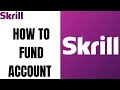 How to fund Skrill account ll Deposit Money in Skrill