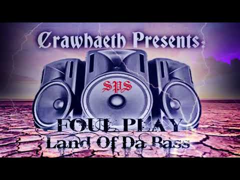 Foul Play Ft. Grim Graves - Playa Hataz (prod by crawhaeth)