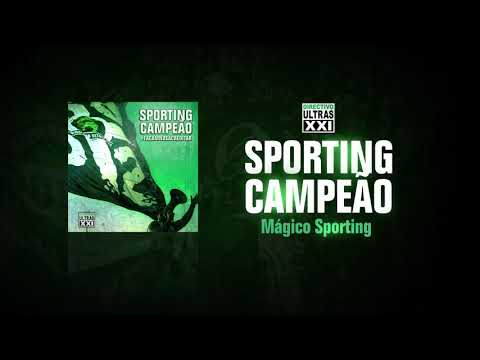 Directivo Ultras XXI - Mágico Sporting (Official Áudio)