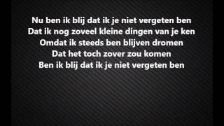 Joost Nuissl - Ik Ben Blij Dat Ik Je Niet Vergeten Ben [Songtekst]