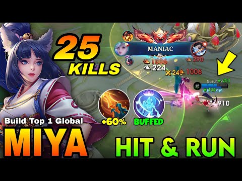 25 KILLS + MANIAC!! BUFFED MIYA HIT & RUN COMBO IS CRAZY!😯 - Build Top 1 Global Miya 2025!!