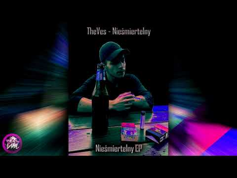 TheVes - "Nieśmiertelny" (prod. Lezter)