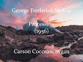George Frederick McKay — Procession (1956) for organ